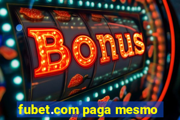 fubet.com paga mesmo